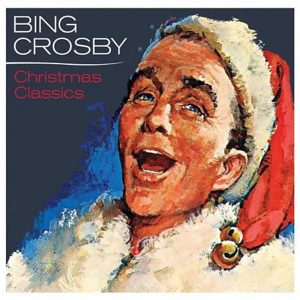 Bing Crosby Christmas Classics
