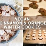 Vegan Cinnamon & Orange Winter Cookies 