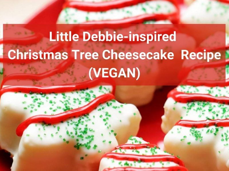 Little Debbie-Inspired Christmas Tree Cheesecake Recipe (Vegan)
